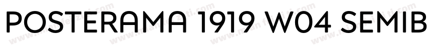 Posterama 1919 W04 SemiBold字体转换